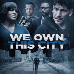 ما صاحب این شهر هستیم – We Own This City <br> تا قسمت 6